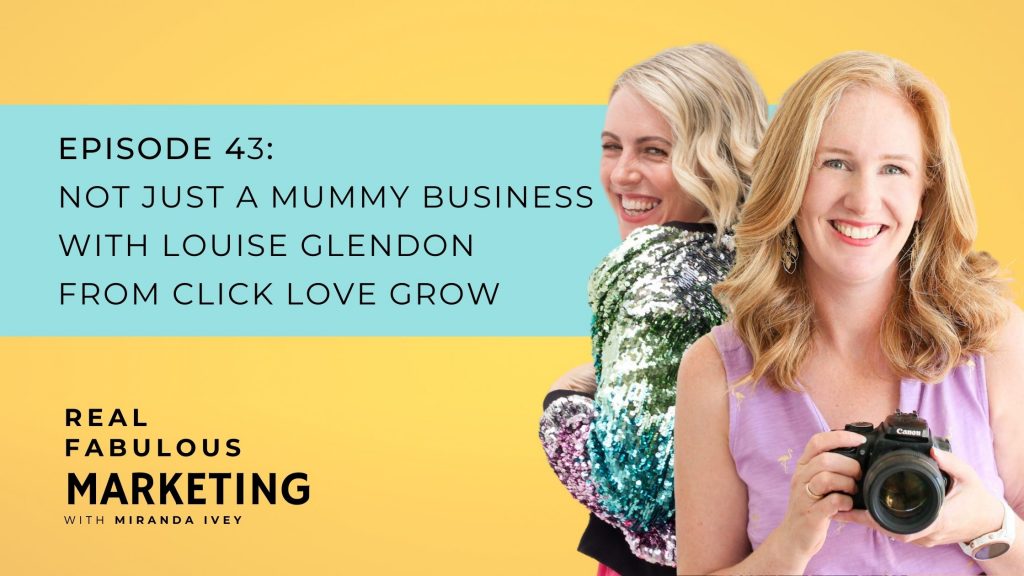 Not just a Mummy Business with Louise Glendon from Click Love Grow