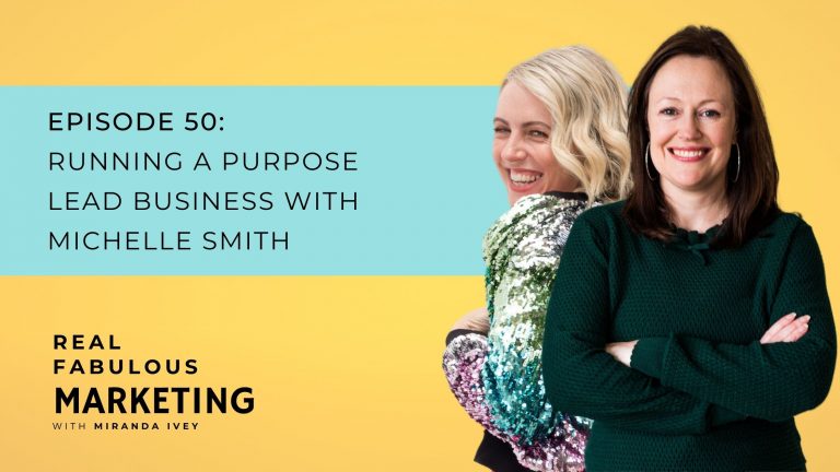 Running a Purpose Lead Business with Michelle Smith
