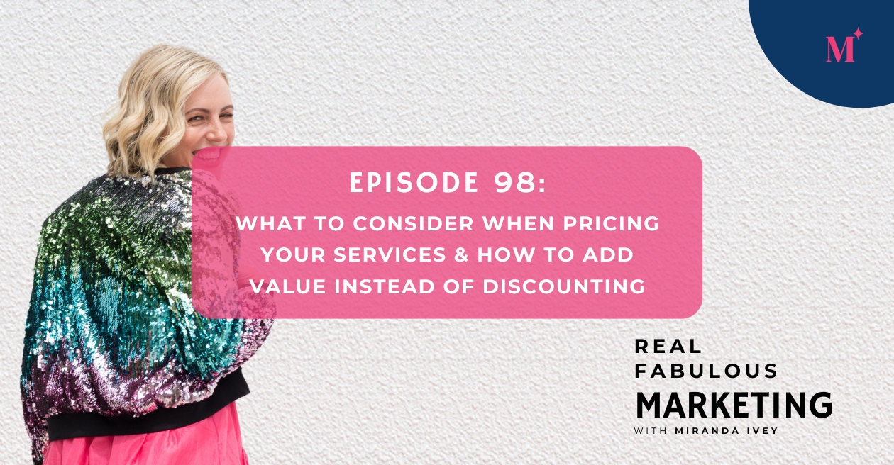 What to Consider When Pricing Your Services and How to Add Value Instead of Discounting